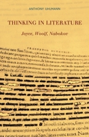 Thinking in Literature: Joyce, Woolf, Nabokov: Joyce, Woolf, Nabokov 1441140565 Book Cover