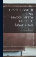 Descrizione Di Una Macchinetta Elettro-Magnetica 1019125845 Book Cover