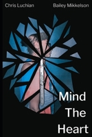 Mind The Heart B08L3XC9B6 Book Cover