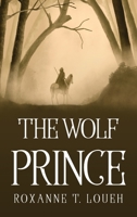 The Wolf Prince 1805095447 Book Cover