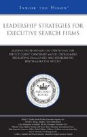 Leadership Strategies for Executive Search Firms: Professionals on Identifying the Perfect Client/Candidate Match, Overcoming Recruiting Challenges, and ... 0314979638 Book Cover