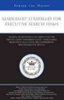 Leadership Strategies for Executive Search Firms: Professionals on Identifying the Perfect Client/Candidate Match, Overcoming Recruiting Challenges, and ... 0314979638 Book Cover