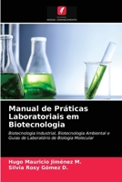 Manual de Práticas Laboratoriais em Biotecnologia 6203162809 Book Cover