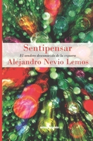Sentipensar: El sendero desconocido de la ceguera (Spanish Edition) 9874010754 Book Cover
