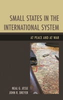 Small States in the International System: At Peace and at War 1498509711 Book Cover