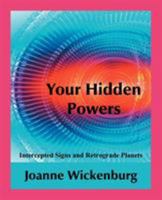 Your Hidden Powers: Intercepted Signs and Retrograde Planets 0866904050 Book Cover