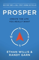 Prosper: Create the Life You Really Want 1609940709 Book Cover