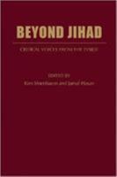 Beyond Jihad: Critical Voices from Inside Islam 1933146192 Book Cover