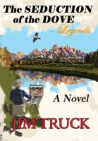 The SEDUCTION of the DOVE - Legends B0F79YCNCC Book Cover
