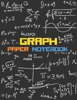 Graph Paper Notebook: Blank grid paper, Math Themed, Quad ruled, 5x5, Composition notebook. Large 8.5 x 11 in (110 pages) 1700426419 Book Cover