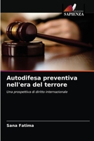 Autodifesa preventiva nell'era del terrore: Una prospettiva di diritto internazionale 6202874740 Book Cover