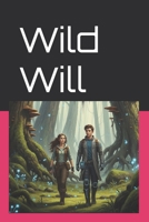Wild Will: Book 2 of the Destiny Saga B0FLVX7V7X Book Cover