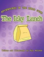 The Icky Lunch 1619042517 Book Cover