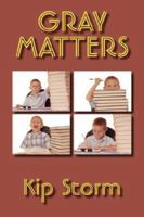 Gray Matters 1596635231 Book Cover