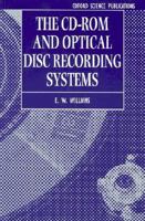 The CD-ROM and Optical Disc Recording Systems 0198593732 Book Cover