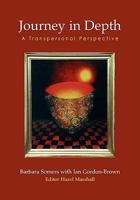 Journey in Depth (Wisdom of the Transpersonal) 0954271211 Book Cover