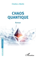 Chaos quantique. Roman (Géoéconomie Et Géofinance) (French Edition) 2343195269 Book Cover