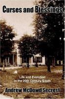 Curses and Blessings: Life and Evolution in the 20th Century South 1418459461 Book Cover