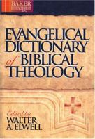Evangelical Dictionary of Biblical Theology (Baker Reference Library) 0801020492 Book Cover