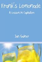 Frank's Lemonade: A Lesson in Capitalism 1542886910 Book Cover