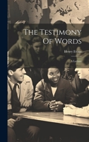 The Testimony Of Words: A Lecture 1179685164 Book Cover