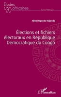 Élections et fichiers électoraux en République Démocratique du Congo (Études Africaines) (French Edition) 2343238197 Book Cover