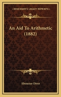 An Aid to Arithmetic 0526220953 Book Cover