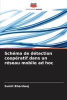 Schéma de détection coopératif dans un réseau mobile ad hoc 6205723735 Book Cover