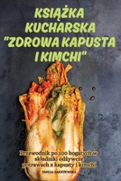 KsiAZka Kucharska Zdrowa Kapusta I Kimchi (Polish Edition) 1836119119 Book Cover