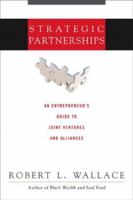 Strategic Partnerships: An Entrepreneur's Guide to Joint Ventures and Alliances 0793188288 Book Cover