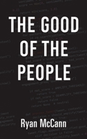 The Good of the People 1543784550 Book Cover