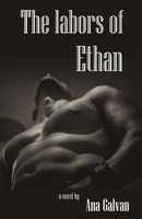 The Labors of Ethan 1086379829 Book Cover