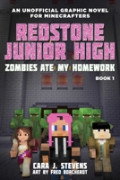 Zombies Ate My Homework: Redstone Junior High #1 1510722327 Book Cover