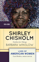 Shirley Chisholm: Catalyst for Change 0813347696 Book Cover