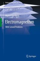 Electromagnetism: With Solved Problems 3030967794 Book Cover