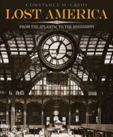 Lost America, Volume I: From the Atlantic to the Mississippi 0486473112 Book Cover
