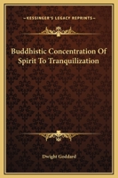 Buddhistic Concentration Of Spirit To Tranquilization 142546601X Book Cover