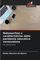 Metamorfosi e caratteristiche della pandemia educativa venezuelana (Italian Edition) 6207080114 Book Cover