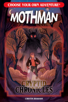 Choose Your Own Adventure Cryptid Chronicles: Mothman 1933390719 Book Cover