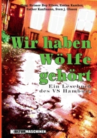Wir haben Wölfe gehört: Ein Lesebuch des VS Hamburg (German Edition) 3967630005 Book Cover