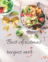 Best Christmas Recipes Ever: Personalized blank cookbook journal for recipes to write in for women 1708485147 Book Cover