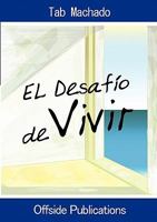 El Desafio de Vivir 9871581866 Book Cover
