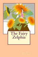 The Fairy Zelphia 1497328632 Book Cover