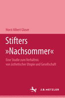 Stifters "nachsommer": Eine Studie Zum Verh�ltnis Von �sthetischer Utopie Und Gesellschaft 347699886X Book Cover