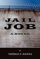 Jail Job: A Novel 1456424300 Book Cover