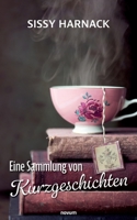 Eine Sammlung von Kurzgeschichten (German Edition) 3991464187 Book Cover