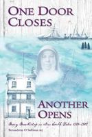 One Door Closes Another Opens: Mary MacKillop in New South Wales 1880-1909 1925643662 Book Cover