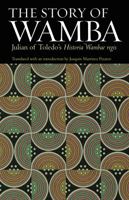 The Story Of Wamba: Julian Of Toledo's Historia Wambae Regis 0813214122 Book Cover