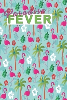 Paradise Fever: Cute paradise notebook 1686039255 Book Cover