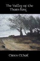 The Valley of the Thorn King B09919S3SF Book Cover